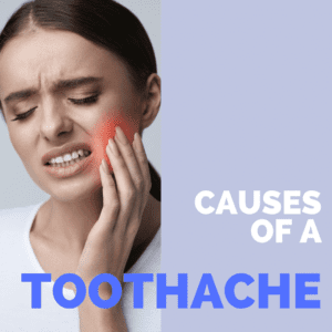 Causes of a Toothache