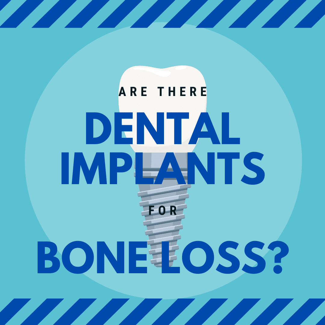 Are there dental implants for bone loss