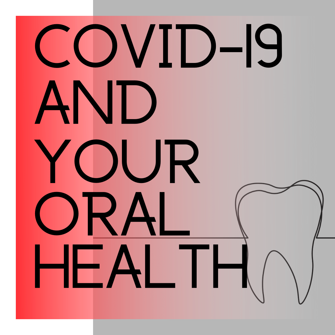 covid-19 and your oral health